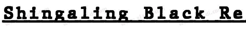 Shingaling Black Reg字体转换